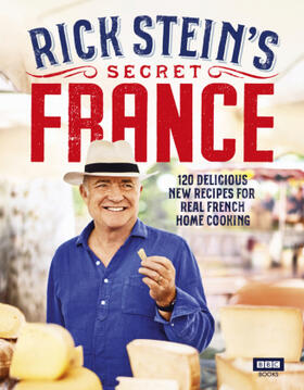 Stein |  Rick Stein's Secret France | Buch |  Sack Fachmedien