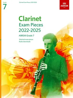 ABRSM |  Clarinet Exam Pieces from 2022, ABRSM Grade 7 | Buch |  Sack Fachmedien