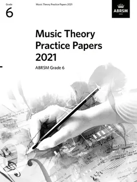 ABRSM |  Music Theory Practice Papers 2021, ABRSM Grade 6 | Buch |  Sack Fachmedien