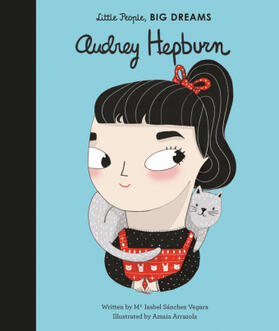Sanchez Vegara |  Little People, Big Dreams: Audrey Hepburn | Buch |  Sack Fachmedien