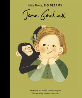 Sanchez Vegara |  Little People, Big Dreams: Jane Goodal | Buch |  Sack Fachmedien