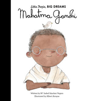 Sanchez Vegara |  Little People, Big Dreams: Mahatma Gandhi | Buch |  Sack Fachmedien