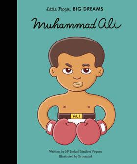 Sanchez Vegara |  Little People, Big Dreams: Muhammad Ali | Buch |  Sack Fachmedien