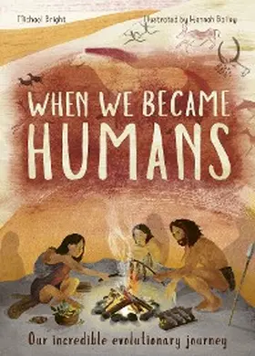 Bright |  When We Became Humans | eBook | Sack Fachmedien