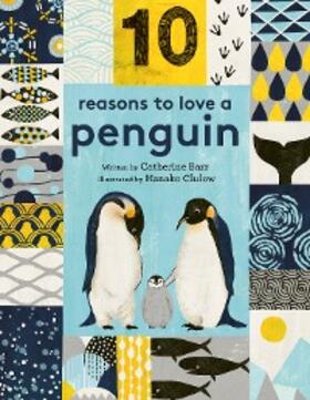 Barr |  10 Reasons to Love a Penguin | eBook | Sack Fachmedien