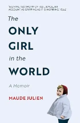 Julien |  The Only Girl in the World | eBook | Sack Fachmedien