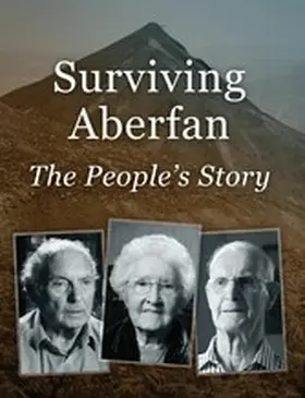 Elliott / Humphries |  Surviving Aberfan: The People's Story | eBook | Sack Fachmedien