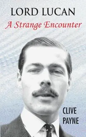 Payne |  Lord  Lucan - A Strange Encounter | eBook | Sack Fachmedien