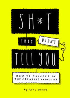 Woods |  Sh*t They Didn't Tell You | Buch |  Sack Fachmedien