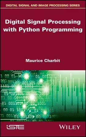 Charbit |  Digital Signal Processing (Dsp) with Python Programming | Buch |  Sack Fachmedien