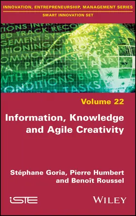Goria / Humbert / Roussel |  Information, Knowledge and Agile Creativity | Buch |  Sack Fachmedien
