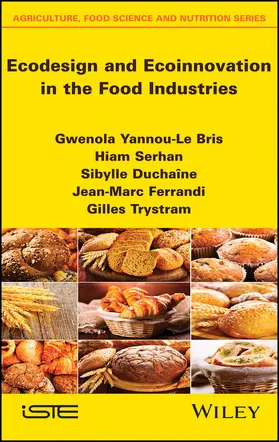 Yannou-Le Bris / Serhan / Duchaine |  EcoDesign and Ecoinnovation in the Food Industries | Buch |  Sack Fachmedien