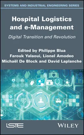 Blua / Yalaoui / Amodeo |  Hospital Logistics and E-Management | Buch |  Sack Fachmedien