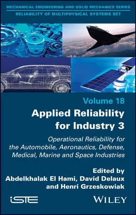 El Hami / Delaux / Grzeskowiak |  Applied Reliability for Industry 3 | Buch |  Sack Fachmedien