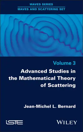Bernard | Advanced Studies in the Mathematical Theory of Scattering, Volume 3 | Buch | 978-1-78630-857-3 | sack.de