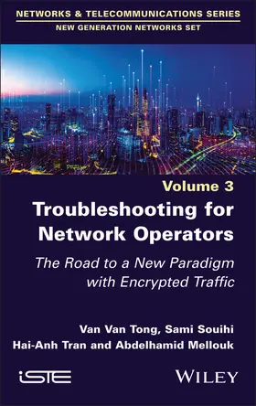 Tong / Souihi / Tran | Troubleshooting for Network Operators | Buch | 978-1-78630-867-2 | sack.de