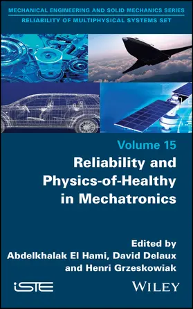 El Hami / Delaux / Grzeskowiak |  Reliability and Physics-Of-Healthy in Mechatronics | Buch |  Sack Fachmedien