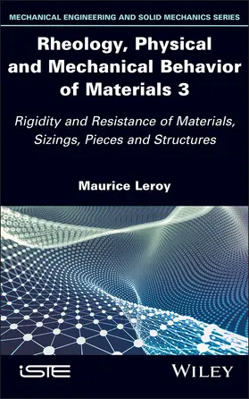 Leroy | Rheology, Physical and Mechanical Behavior of Materials 3 | Buch | 978-1-78630-972-3 | sack.de