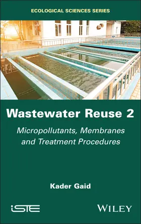 Gaid | Wastewater Reuse, Volume 2 | Buch | 978-1-78630-980-8 | sack.de