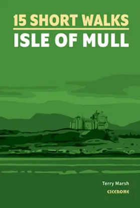 Marsh | 15 Short Walks on the Isle of Mull | Buch | 978-1-78631-195-5 | sack.de