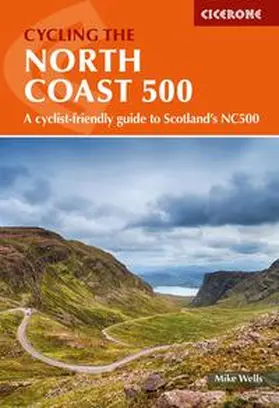 Wells |  Cycling the North Coast 500 | Buch |  Sack Fachmedien