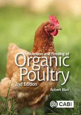 Blair |  Nutrition and Feeding of Organic Poultry | eBook | Sack Fachmedien