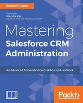 Gupta |  Mastering Salesforce CRM Administration | eBook | Sack Fachmedien