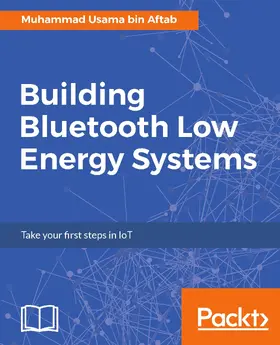 Aftab |  Building Bluetooth Low Energy Systems | eBook | Sack Fachmedien