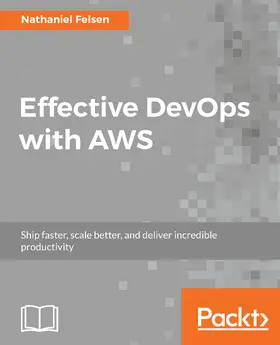 Felsen |  Effective DevOps with AWS | eBook | Sack Fachmedien