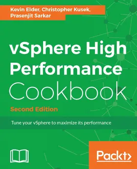 Elder / Kusek / Sarkar |  vSphere High Performance Cookbook - Second Edition | eBook | Sack Fachmedien