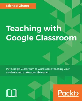 Zhang |  Teaching with Google Classroom | eBook | Sack Fachmedien