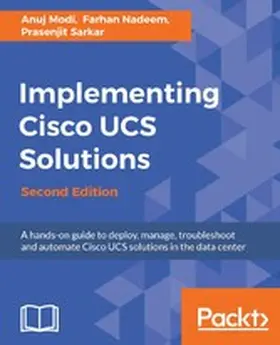 Modi / Nadeem / Sarkar |  Implementing Cisco UCS Solutions. | eBook | Sack Fachmedien