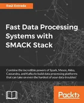 Estrada |  Fast Data Processing Systems with SMACK Stack | eBook | Sack Fachmedien