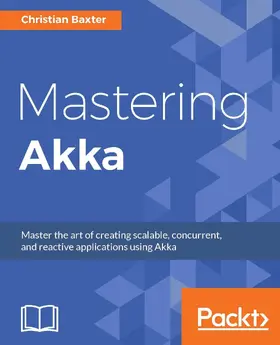 Baxter |  Mastering Akka | eBook | Sack Fachmedien