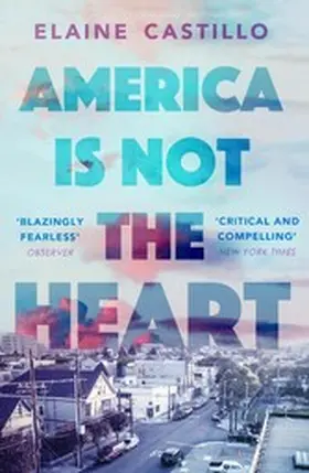 Castillo | America Is Not the Heart | E-Book | www2.sack.de