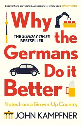 Kampfner |  Why the Germans Do it Better | Buch |  Sack Fachmedien