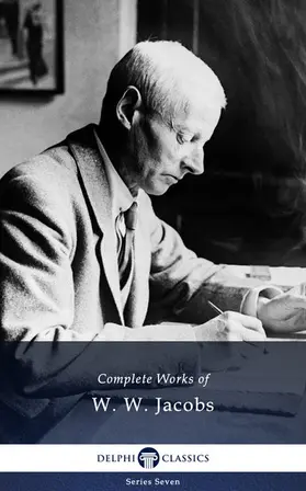 Jacobs |  Delphi Complete Works of W. W. Jacobs (Illustrated) | eBook | Sack Fachmedien