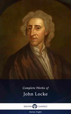 John |  Delphi Complete Works of John Locke (Illustrated) | eBook | Sack Fachmedien