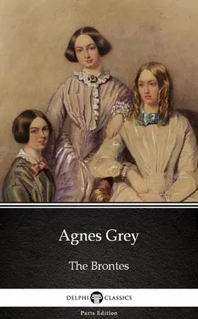  Agnes Grey by Anne Bronte (Illustrated) | eBook | Sack Fachmedien