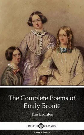  The Complete Poems of Emily Brontë (Illustrated) | eBook | Sack Fachmedien