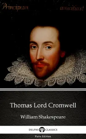  Thomas Lord Cromwell by William Shakespeare - Apocryphal (Illustrated) | eBook | Sack Fachmedien