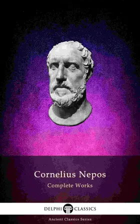 Nepos |  Delphi Complete Works of Cornelius Nepos (Illustrated) | eBook | Sack Fachmedien