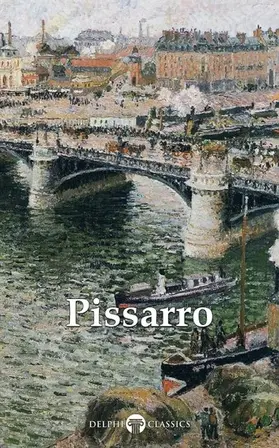 Pissarro / Russell |  Delphi Complete Paintings of Camille Pissarro (Illustrated) | eBook | Sack Fachmedien