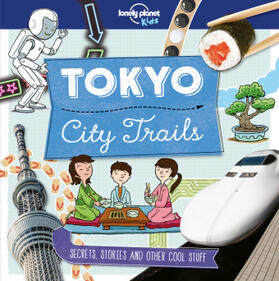 Claybourne |  Lonely Planet Kids City Trails - Tokyo | Buch |  Sack Fachmedien