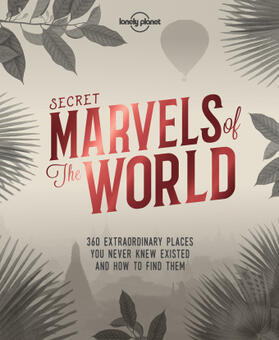 Lonely Planet Secret Marvels of the World | Buch | 978-1-78657-865-5 | sack.de