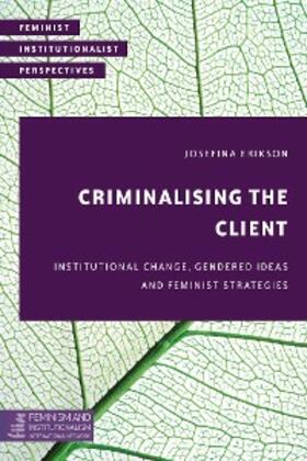 Erikson |  Criminalising the Client | eBook | Sack Fachmedien