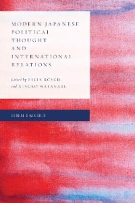 Rösch / Watanabe |  Modern Japanese Political Thought and International Relations | eBook | Sack Fachmedien