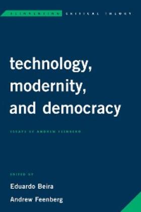Beira / Feenberg |  Technology, Modernity, and Democracy | eBook | Sack Fachmedien