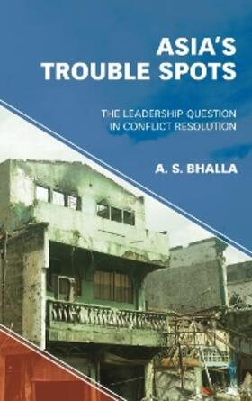 Bhalla |  Asia's Trouble Spots | eBook | Sack Fachmedien