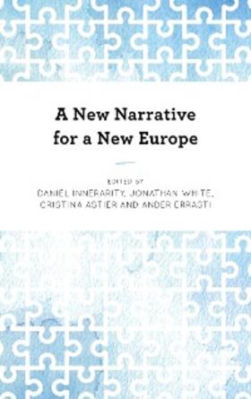 Innerarity / White / Astier |  A New Narrative for a New Europe | eBook | Sack Fachmedien